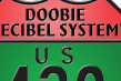 Doobie Decibel System US 420